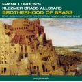 Frank Londons Klezmer Brass All Stars - Brotherhood Of Brass